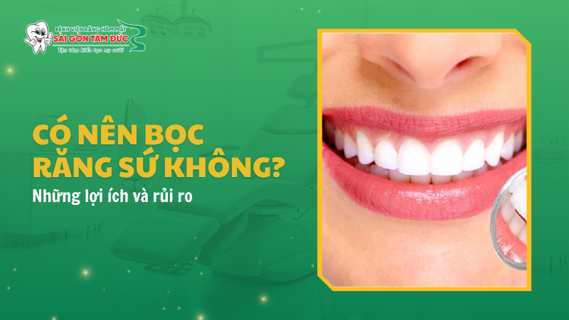 1thumb co nen boc rang su khong benhvienranghammatsaigontamduc